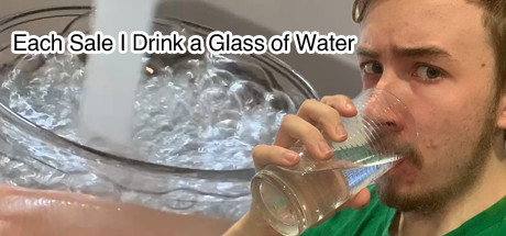 Requisitos del Sistema de Each Sale I Drink a Glass of Water