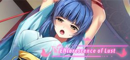 Efflorescence of Lust System Requirements