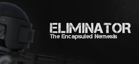 Prix pour Eliminator: The Encapsuled Nemesis