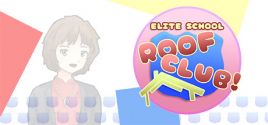 Elite School Roof Club System Requirements