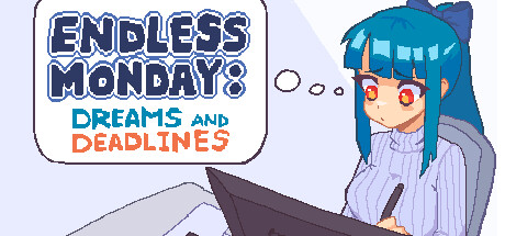 Endless Monday: Dreams and Deadlines系统需求