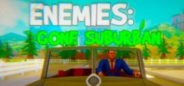 ENEMIES: GONE SUBURBAN System Requirements