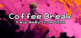 Coffee Break: A sip away from doom System Requirements