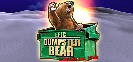 Preise für Epic Dumpster Bear: Dumpster Fire Redux