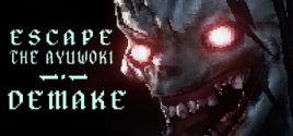 Configuration requise pour jouer à Escape the Ayuwoki DEMAKE