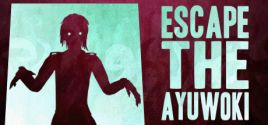 Escape the Ayuwoki - yêu cầu hệ thống