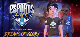 Требования Esports Life: Ep.1 - Dreams of Glory