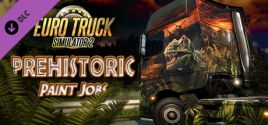 Prix pour Euro Truck Simulator 2 - Prehistoric Paint Jobs Pack