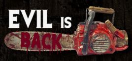 Evil is Back System Requirements