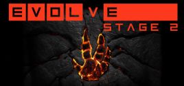 Evolve Stage 2 - yêu cầu hệ thống
