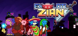 Exolotl : ZIAN System Requirements