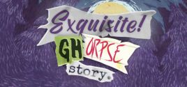 Exquisite Ghorpse Story - yêu cầu hệ thống
