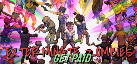 Exterminate Zombies: Get Paid 价格