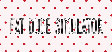 Fat Dude Simulator Systemanforderungen