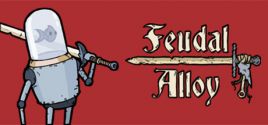 Feudal Alloy System Requirements