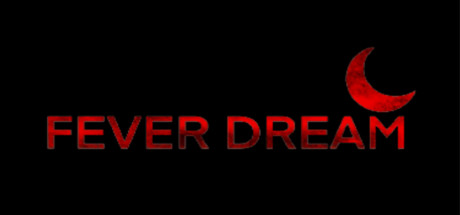 Fever Dream Systemanforderungen