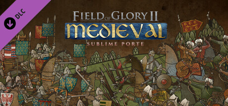 Field of Glory II: Medieval - Sublime Porte цены