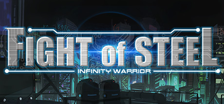 Prezzi di Fight of Steel: Infinity Warrior