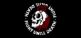 Fight Until Death System Requirements