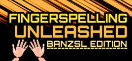 Requisitos do Sistema para Fingerspelling Unleashed - BANZSL Edition