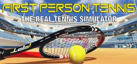 Wymagania Systemowe First Person Tennis - The Real Tennis Simulator VR