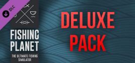 Fishing Planet: Deluxe Pack 价格