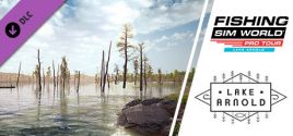 Fishing Sim World®: Pro Tour - Lake Arnold 价格