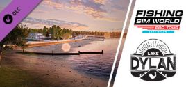 Fishing Sim World®: Pro Tour - Lake Dylan 价格