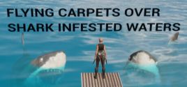 Flying Carpets Over Shark Infested Waters System Requirements
