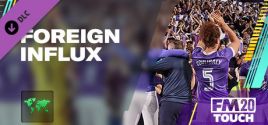 Требования Football Manager 2020 Touch - Foreign Influx
