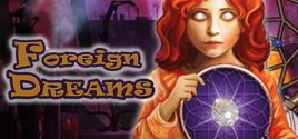 Foreign Dreams System Requirements