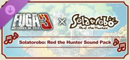 Fuga: Melodies of Steel 3 - Solatorobo: Red the Hunter Sound Pack価格