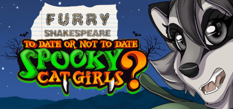 Furry Shakespeare: To Date Or Not To Date Spooky Cat Girls?のシステム要件