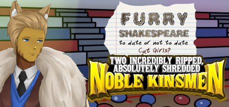 Furry Shakespeare: Two Incredibly Ripped, Absolutely Shredded Noble Kinsmen System Requirements