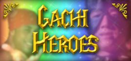 Prix pour Gachi Heroes