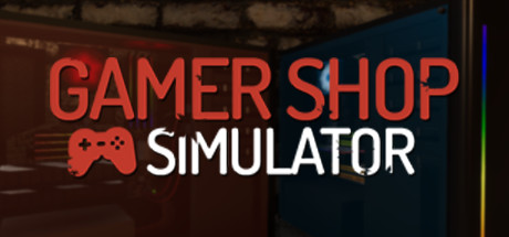 Gamer Shop Simulatorのシステム要件