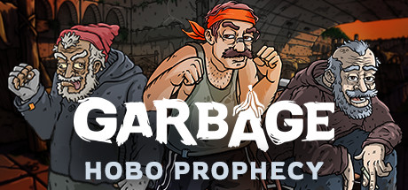 Garbage: Hobo Prophecy Sistem Gereksinimleri