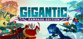 Prix pour Gigantic: Rampage Edition