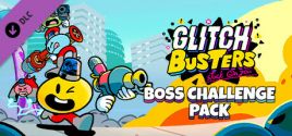 Glitch Busters: Boss Challenge Pack prices