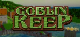 Goblin Keep系统需求