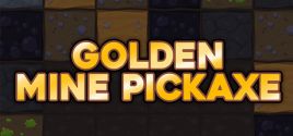Golden Mine Pickaxe系统需求