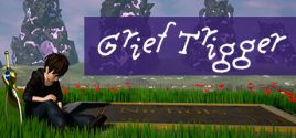 Grief Trigger System Requirements