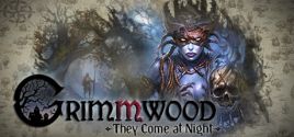Grimmwood - They Come at Nightのシステム要件