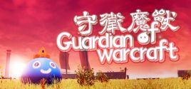 守卫魔兽-Guardian of Warcraft - yêu cầu hệ thống