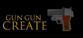 GUN GUN CREATE System Requirements