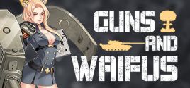 Guns And Waifus ceny