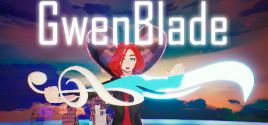 GwenBlade System Requirements