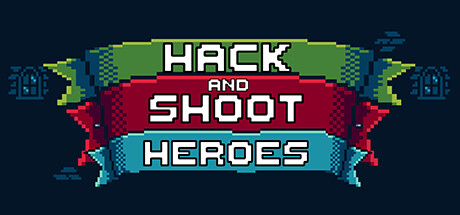 Hack and Shoot Heroesのシステム要件