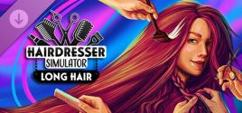 Hairdresser Simulator: Long Hair DLC fiyatları