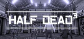 HALF DEAD 3 System Requirements